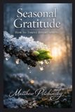 Seasonal Libri GmbH Seasonal Gratitude: How to Thrive Before Spring Paperback