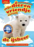 Mijn Dierenvriendje Vertelt - De IJsbeer DVD