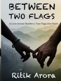 Between Two Flags: A Love Across Borders | Two Flags One Heart