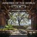Wineries Rizzoli International Publications Wineries of the World Hardcover