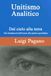 Unitismo Analitico: Dal cielo alla terra — Dai fondamenti dell'essere alla pratica quotidiana