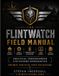 The FlintWatch Field Manual Paperback