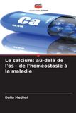 Le Editions Notre Savoir Le calcium