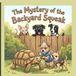 The Libri GmbH The Mystery of the Backyard Squeak