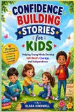 Confidence Independently Published Confidence Building Stories for Kids