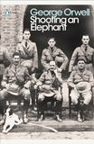 Modern Classics Shooting an Elephant: And Other Essays