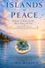 Islands of Peace: Moments of Beauty for the Mind, Heart, and Soul