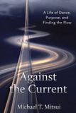 Against Independently Published Against the Current