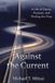 Against Independently Published Against the Current