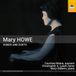 Songs Toccata Classics Howe: Songs And Duets (CD)