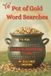 Ye' Pot of Gold Word Searches: 50 Easy St. Patrick's Day Puzzles for kids (6x9)