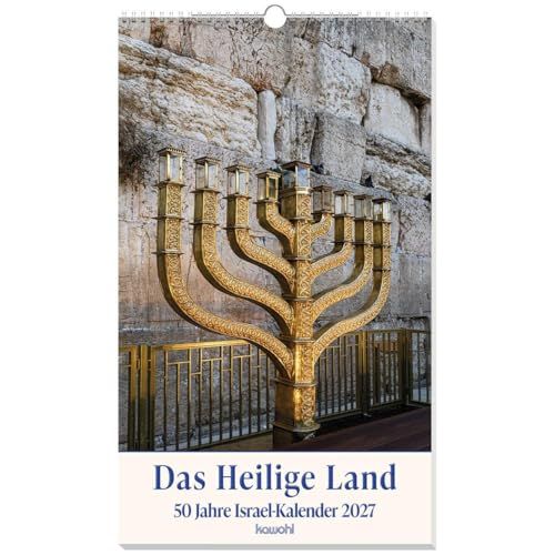 Das Kawohl Verlag GmbH Das Heilige Land 2027: Israel-Kalender