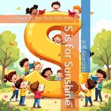 S is for Sunshine: 25 Things to See That Start With S