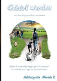 Gehört BoD - Books on Demand Gehört werden: Auf dem Weg zwischen zwei Welten Paperback