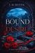 Bound By Desire: A Dark Mafia Obsession Romance: 1
