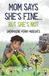Mom Libri GmbH Axel's Story- Mom Says She's Fine But She's Not