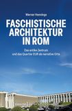 Faschistische Transcript Verlag Faschistische Architektur in Rom Paperback
