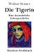 Die Henricus - Edition Deutsche Klassik GmbH Die Tigerin (Großdruck): Eine absonderliche Liebesgeschichte