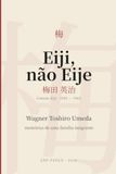 Eiji, não Eije: memórias de uma família imigrante