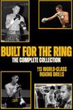 Built For The Ring: The Complete Collection