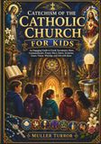 CATECHISM OF THE CATHOLIC CHURCH FOR KIDS: An Engaging Guide to Creed, Sacraments, Mass, Commandments, Prayer, Mary, Saints, Scripture, Grace, Virtue, Worship, and Life with Jesus