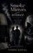 Smoke, Libri GmbH Smoke, Mirrors and Silence Paperback