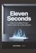 Eleven Seconds: How AI-Enabled Fraud Turns Trust into Authorization