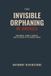The Invisible Orphaning of America: Children, Family Courts, and the Crisis of the Erased Parent