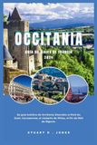 Occitania Occitania Guía de Viajes de Francia 2026