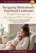 Navigating Libri GmbH Navigating Motherhood's Emotional Landscape: Mindful Strategies for Anxiety and Mood Changes: Recognizing, Understanding, and Managing Common Emotional Challenges with Compassion and Clarity: 4