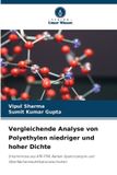 Vergleichende Verlag Unser Wissen Vergleichende Analyse von Polyethylen niedriger und hoher Dichte