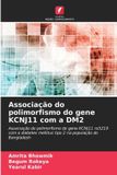 Associação OmniScriptum SRL Associação do polimorfismo do gene KCNJ11 com a DM2