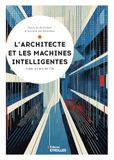 L'architecte et les machines intelligentes: Créer à l'ère de l'IA