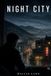 Night City: A Slow-Burn Story of Identity, Memory, and Connection