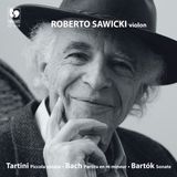 Sonic Rendezvous Roberto Sawicki - Violon, Piccola Sonata / Partita En Ré Mineur / Sonate (CD)
