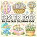 Easter Eggs Bold and Easy Coloring Book