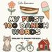 My Independently Published My First 100 Danish Words