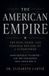 The American Empire: Rise, Dominance, and the Long Descent Paperback