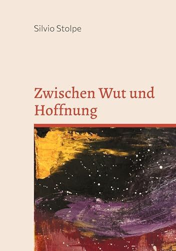 Zwischen BoD - Books on Demand GmbH Zwischen Wut und Hoffnung Hardcover