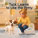 Tuck Learns to Use the Potty