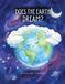 Does The Earth Dream