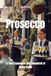 Prosecco: El Vino Espumoso que Conquistó el Reino Unido