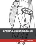 Car Dad Coloring Book #2