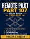 Remote Pilot Part 107 Study Guide 2026-2027: A Self-Study Test Prep for the FAA Unmanned Aircraft General Exam with 800 Practice Questions, Worked ... METAR Walkthroughs, and Airspace Operations