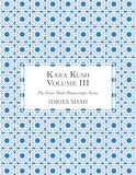Kara Kush: The Manuscript, Volume III