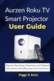 Aurzen Roku TV Smart Projector User Guide