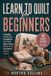 Learn Libri GmbH Learn to Quilt for Beginners