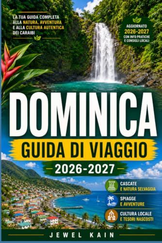 DOMINICA GUIDA DI VIAGGIO 2026-2027