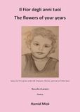 Il fior degli anni tuoi-The flowers of your years. Ediz. bilingue