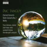 Outhere Ondine Tanguy: Clarinet Concerto | Violin Concerto No. 2 | Matka (CD)